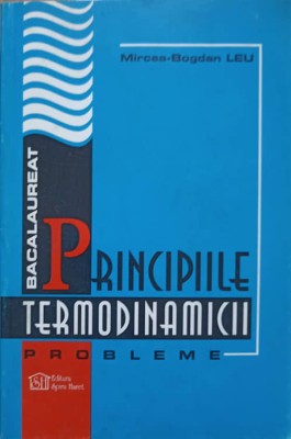 PRINCIPIILE TERMODINAMICII. PROBLEME-MIRCEA-BOGDAN LEU-238660 foto