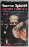 Agentul Haosului - Norman Spinrad, Carte SF
