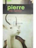 D. B. C. Pierre - Țap ispititor (editia 2005)