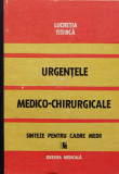 Urgentele Medico-chirurgicale Sinteze Pentru Cadre Medii - Lucretia Titirca ,557971, Medicala