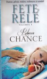 Rebecca Chance - Fete rele vol.1