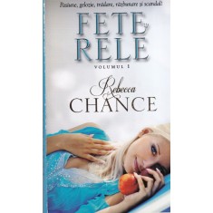 Rebecca Chance - Fete rele vol.1