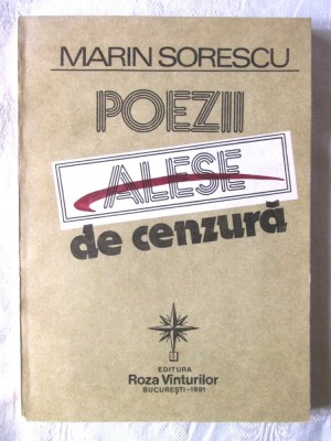 &amp;quot;POEZII ALESE DE CENZURA&amp;quot;, Marin Sorescu, 1991. Carte noua foto