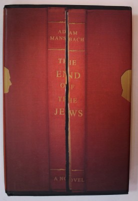 THE END OF THE JEWS , a novel by ADAM MANSBACH , 2008 foto
