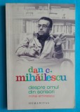 Dan C Mihailescu &ndash; Despre omul din scrisori Mihai Eminescu