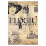 Elogiu limbii romane