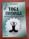 Bija Bennett, Yoga emoțională. Cum poate trupul să vindece mintea
