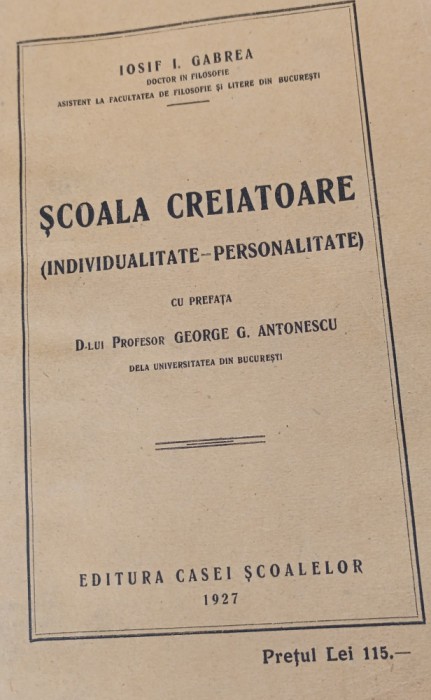SCOALA CREATOARE INDIVIDUALITATE .PERSONALITATE IOSIF I GABREA 1927