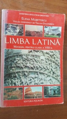 Limba latina. Manual pentru clasa 8- Elena Musetescu foto
