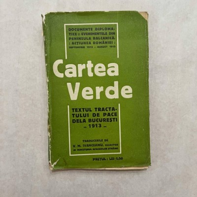 Cartea verde - Textul tractatului de pace de la Bucuresti - 1913 foto