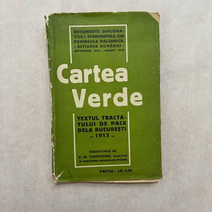 Cartea verde - Textul tractatului de pace de la Bucuresti - 1913