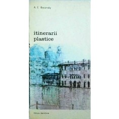 Anatol E. Baconsky - Itinerarii plastice