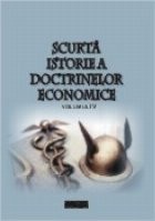 Scurta istorie a doctrinelor economice, Volumul al IV-lea foto