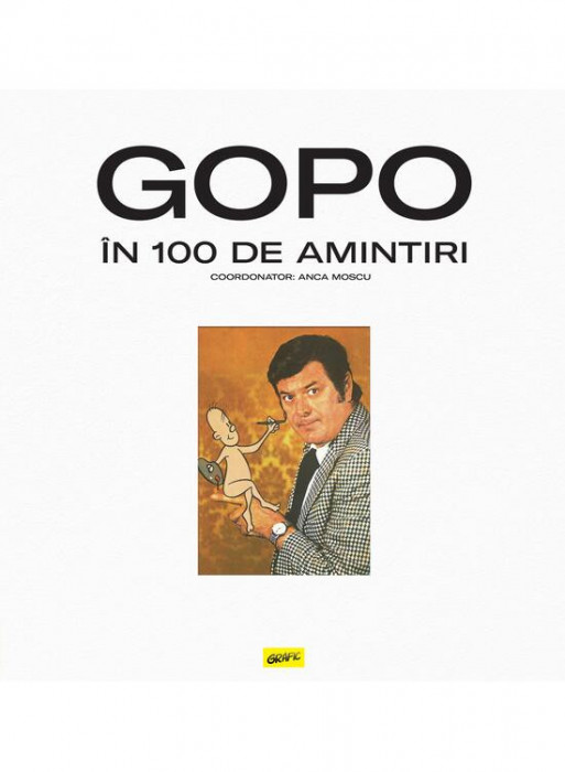 Gopo In 100 De Amintiri , - Editura Art