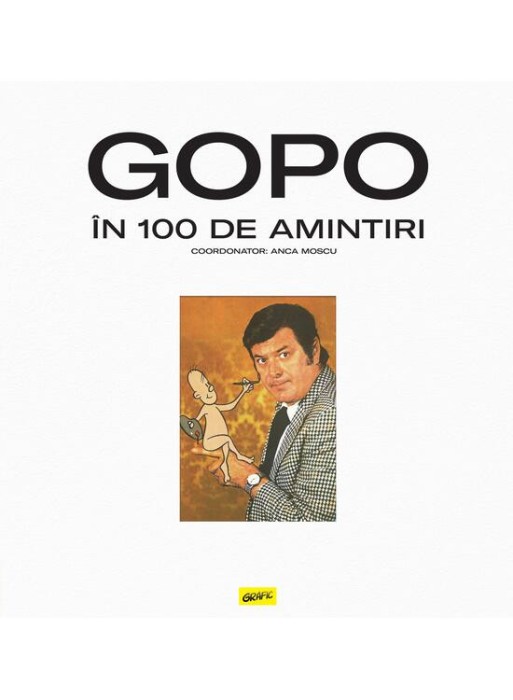 Gopo In 100 De Amintiri , - Editura Art