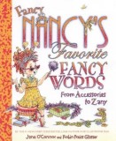 Fancy Nancy&#039;s Favorite Fancy Words: From Accessories to Zany | Jane O&#039;Connor