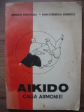 DERLOGEA / IONESCU - AIKIDO - CALEA ARMONIEI - 1990