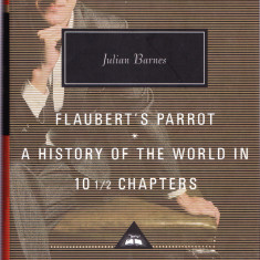 AS - JULIAN BARNES - FLAUBERT`S PARROT A HISTORY OF THE WORLD IN 10 1/2 CHAPTERS