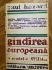 Paul Hazard - Gandirea europeana in secolul al XVIII-lea. Montesquieu la Lessing