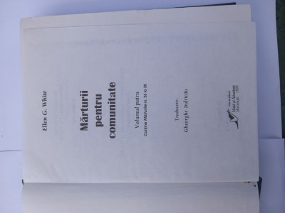 ELLEN G.WHITE - MĂRTURII PENTRU COMUNITATE - VOL.4 - MĂRTURIILE NR.26 LA 30 foto