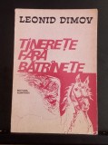 Tinerețe fără bătr&acirc;nețe - LEONID DIMOV