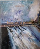 Intre cer si pamant. Gradinile de vis ale Margaretei Sterian &ndash; Mariana Vida