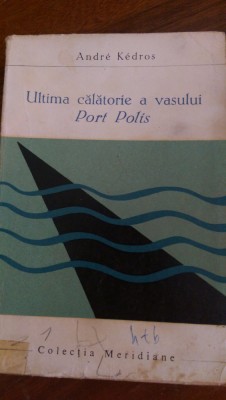 Ultima calatorie a vasul Port Polis Andre Kedros 1969 foto