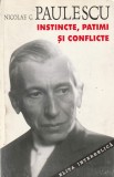 NICOLAE C. PAULESCU - FIZIOLOGIE FILOSOFICA VOL. 1 INSTINCTE SOCIALE. PATIME SI CONFLICTE. REMEDII MORALE