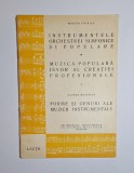 Instrumentele orchestrei simfonice și populare &ndash; Aut. Mircea Chiriac; Alfred Hoffman, Univ. Muncit. Cultură Muzicală, 1963