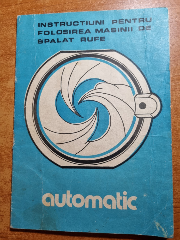 Masina de spalat rufe automatic - instructiuni de folosire - cugir - anii  '80 | Okazii.ro