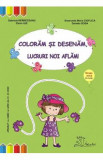 Coloram si desenam, lucruri noi aflam! Grupa mica - Gabriela Berbeceanu, Smaranda Maria Cioflica, Elena Ili, Daniela Dosa