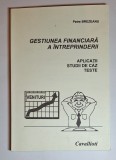 Gestiunea financiară a &icirc;ntreprinderii &ndash; Aut. Petre Brezeanu, Ed. Cavallioti