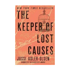 The Keeper of Lost Causes: A Department Q Novel