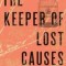 The Keeper of Lost Causes: A Department Q Novel