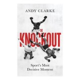 The Knockout Sport's Most Decisive Moment