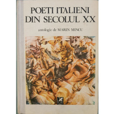 Poeti italieni din secolul XX - Antologie de Marin Mincu