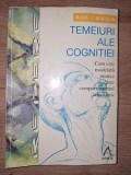 Temeiuri ale cognitiei- Radu J. Bogdan