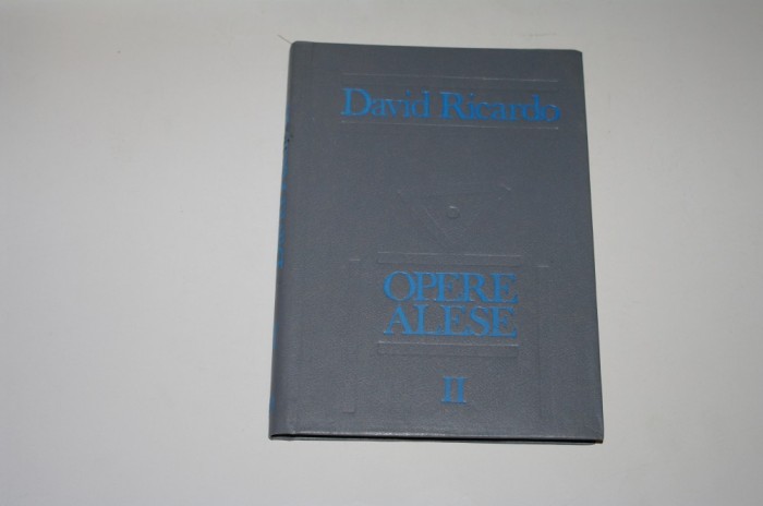 David Ricardo - Opere alese - Vol. II