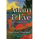 Adam &amp; Eve: A Novel