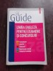 LIMBA ENGLEZA PENTRU EXAMENE SI CONCURSURI - FRANCOISE GRELLET