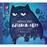&Eacute;jszakai Kert. Misztikus mesereg&eacute;ny - Kert&eacute;sz Erzsi-Bach Kata