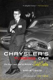 Chrysler&#039;s Turbine Car: The Rise and Fall of Detroit&#039;s Coolest Creation