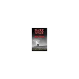 Dark Star: The Hidden History of German Secret Bases, Flying Disks &amp; U-Boats