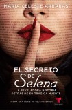 El Secreto de Selena (Selena's Secret): La Reveladora Historia Detr