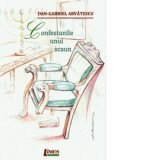 Confesiunile unui scaun - Dan-Gabriel Arvatescu