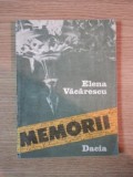 MEMORII de ELENA VACARESCU , Cluj - Napoca 1989