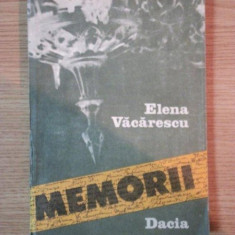 MEMORII de ELENA VACARESCU , Cluj - Napoca 1989