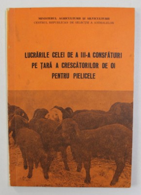 LUCRARILE CELEI DE A III -A CONSFATUIRI PE TARA A CRESCATORILOR DE OI PENTRU PIELICELE , 4 - 5 MARTIE 1970 foto