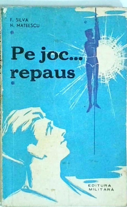 F. Silva - Pe joc... repaus