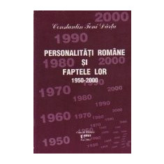 Personalitati romane si faptele lor 1950-2000, Volumul al VII-lea